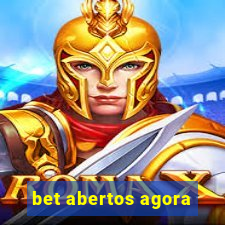 bet abertos agora